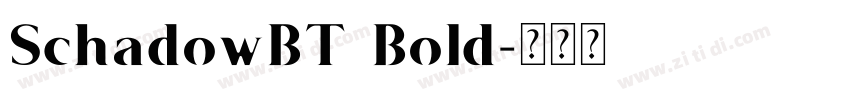 SchadowBT Bold字体转换